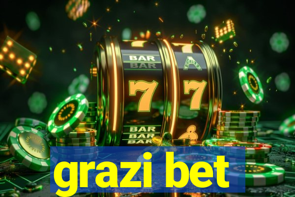 grazi bet